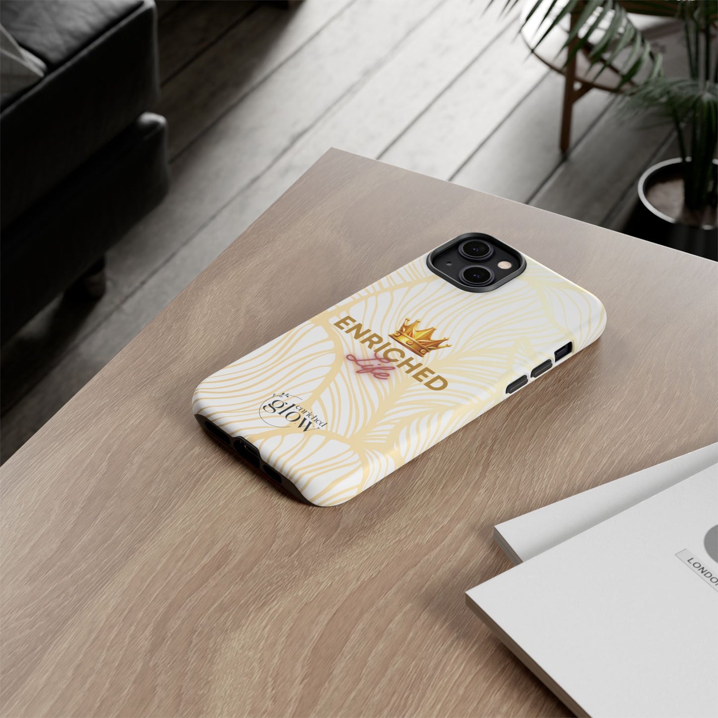 Enriched Life Phone Case